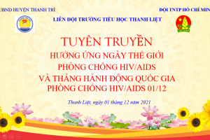 Bài tuyên truyền phòng chống HIV/AIDS – Liên đội trường Tiểu học Thanh Liệt