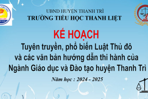 KẾ HOẠCH – Tuyên truyền, phổ biến Luật Thủ đô  và các văn bản hướng dẫn thi hành của  Ngành Giáo dục và Đào tạo huyện Thanh Trì