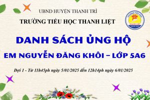 DANH SÁCH ỦNG HỘ EM NGUYỄN ĐĂNG KHÔI LỚP 5A6