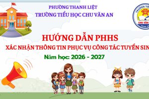 HƯỚNG DẪN PHHS XÁC NHẬN THÔNG TIN PHỤC VỤ CÔNG TÁC TUYỂN SINH